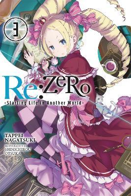 Re:ZERO -Starting Life in Another World-, Vol. 3 (Novel) - Tappei Nagatsuki,Shinichirou Otsuka - cover