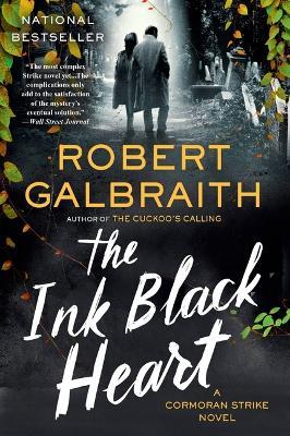 The Ink Black Heart: A Cormoran Strike Novel - Robert Galbraith - cover