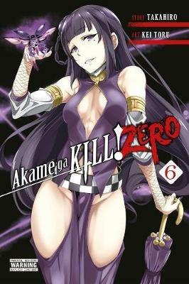 Akame ga Kill! Zero Vol. 6 - Takahiro - cover