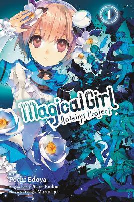 Magical Girl Raising Project, Vol. 1 (manga) - Asari Endou,Jennifer Ward,Pochi Edoya - cover