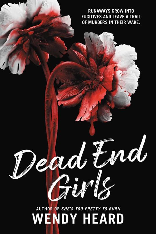 Dead End Girls - Wendy Heard - ebook