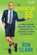 The Essential 55 (Revised): An Award-Winning Educator's Rules for Discovering the Successful Student in Every Child, Revised and Updated