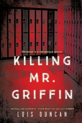 Killing Mr. Griffin - Lois Duncan - cover