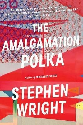 The Amalgamation Polka - Stephen Wright - cover