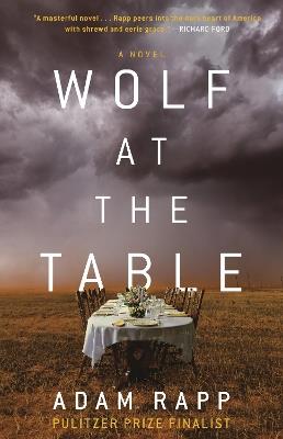 Wolf at the Table - Adam Rapp - cover