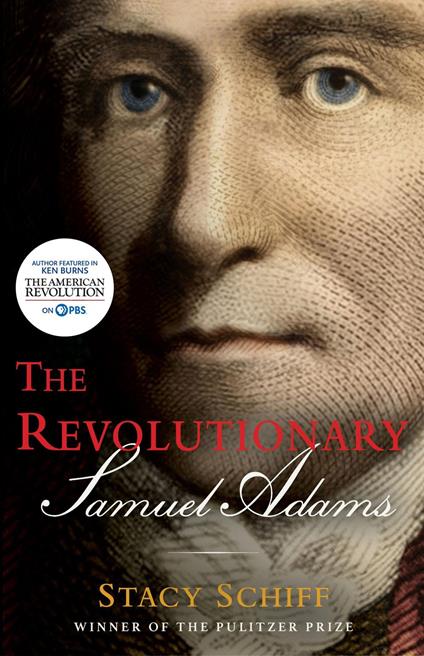 The Revolutionary: Samuel Adams