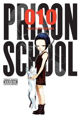 Prison School, Vol. 10 - Akira Hiramoto,Alexis Eckerman,Ko Ransom - cover