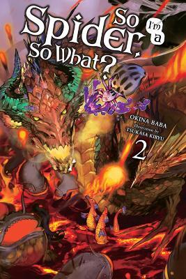 So I'm a Spider, So What?, Vol. 2 (light novel) - Okina Baba,Tsukasa Kiryu - cover