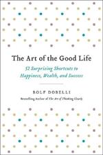 THE ART OF GOOD LIFE