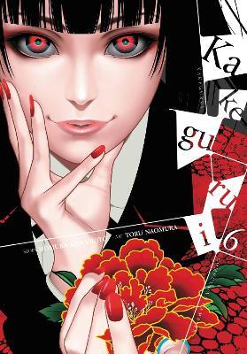 Kakegurui - Compulsive Gambler -, Vol. 6 - Anthony Quintessenza,Homura Kawamoto,Kevin Gifford - cover