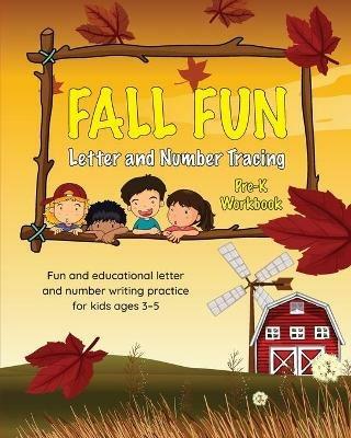 Fall Fun Letter and Number Tracing: Pre-K Workbook - Editors of Little, Brown Lab - cover