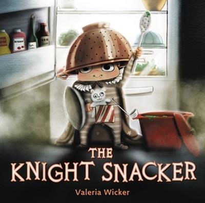 The Knight Snacker - Valeria Wicker - cover