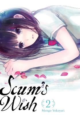 Scum's Wish, Vol. 2 - Mengo Yokoyari - cover