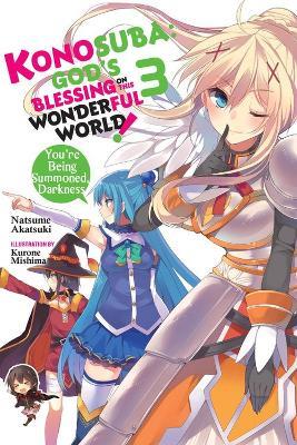 Konosuba: God's Blessing on This Wonderful World!, Vol. 3 (Novel): You're Being Summoned, Darkness - Natsume Akatsuki - cover