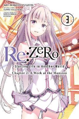 Re:ZERO -Starting Life in Another World-, Chapter 2: A Week at the Mansion, Vol. 3 (manga) - Tappei Nagatsuki,Shinichirou Otsuka,Makoto Fugetsu - cover