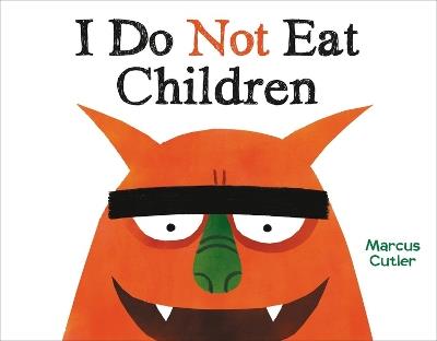 I Do Not Eat Children - Marcus Cutler - cover