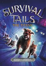 THE Survival Tails: The Titanic