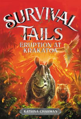 Survival Tails: Eruption at Krakatoa - Katrina Charman - cover