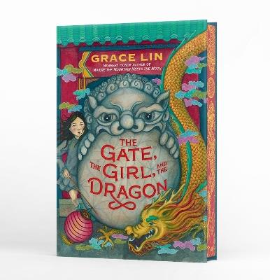 The Gate, the Girl, and the Dragon (Deluxe Limited Edition) - Grace Lin - cover