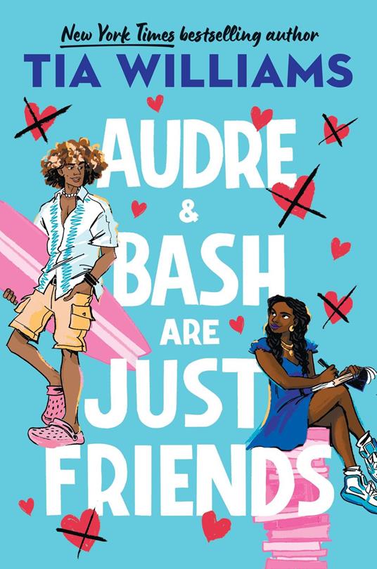 Audre & Bash Are Just Friends - Tia Williams - ebook
