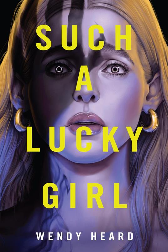 Such a Lucky Girl - Wendy Heard - ebook