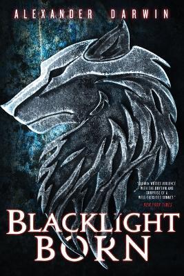 Blacklight Born - Alexander Darwin - cover