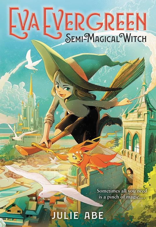 Eva Evergreen, Semi-Magical Witch - Julie Abe - ebook