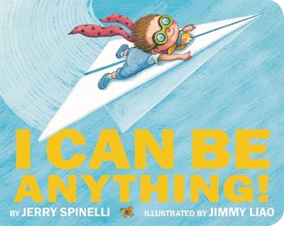 I Can Be Anything! - Jerry Spinelli - cover