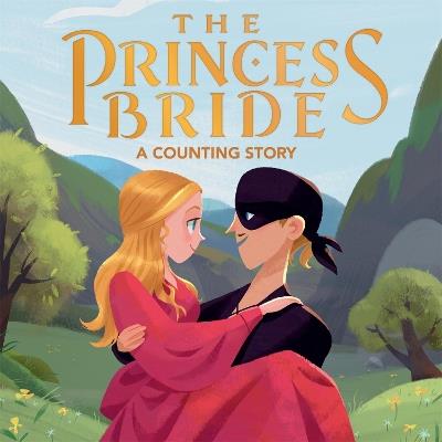 The Princess Bride: A Counting Story - Lena Wolfe - cover