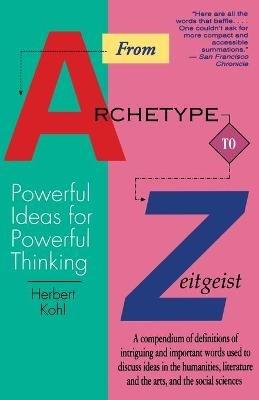 From Archetype To Zeitgeist - Herbert R Kohl - cover