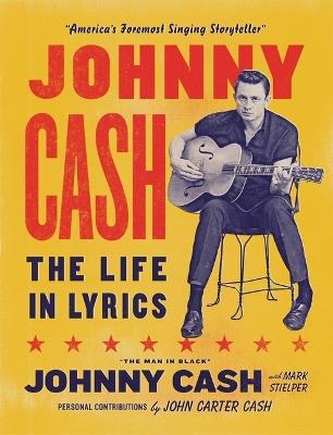 Johnny Cash: The Life in Lyrics - Johnny Cash - cover