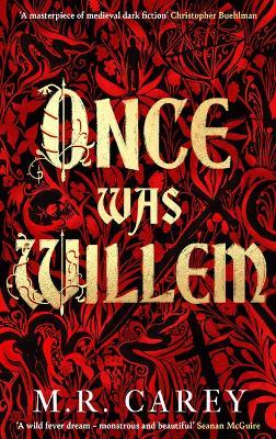 Once Was Willem - M R Carey - cover