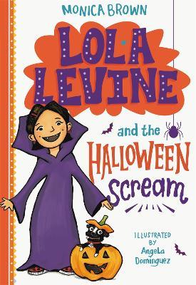 Lola Levine and the Halloween Scream - Monica Brown - cover