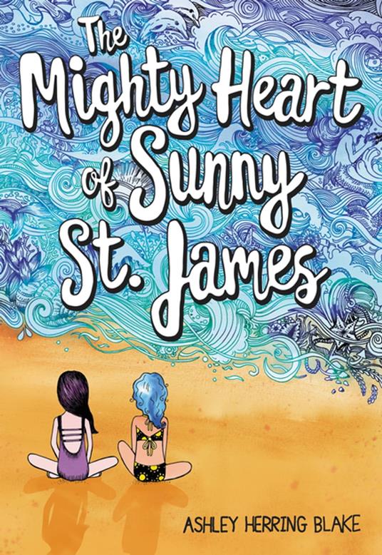 The Mighty Heart of Sunny St. James - Ashley Herring Blake - ebook