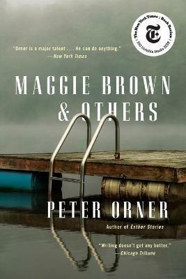 Maggie Brown & Others: Stories - Peter Orner - cover