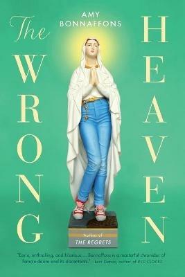 The Wrong Heaven - Amy Bonnaffons - cover
