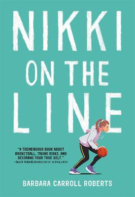Nikki on the Line - Barbara Carroll Roberts - cover