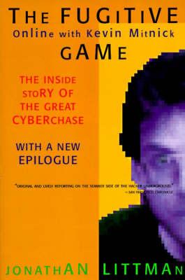 Fugitive Game Online with Kevin Mitnick - Jonathan Littman - cover