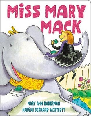 Miss Mary Mack (New Edition) - Mary Ann Hoberman,Nadine Bernard Westcott - cover