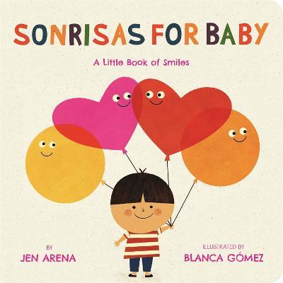 Sonrisas for Baby: A Little Book of Smiles (Bilingual edition) - Jen Arena - cover