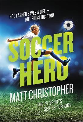 Soccer Hero - Matt Christopher - cover