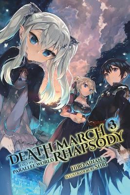 Death March to the Parallel World Rhapsody, Vol. 3 (Novel) - Hiro Ainana - cover
