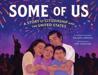 Some of Us: A Story of Citizenship and the United States - Rajani LaRocca - cover