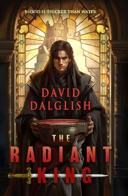 The Radiant King - David Dalglish - cover