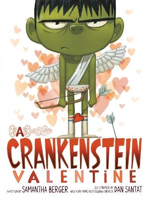 A Crankenstein Valentine - Samantha Berger,Dan Santat - cover