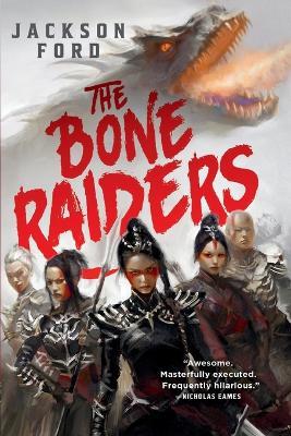 The Bone Raiders - Jackson Ford - cover
