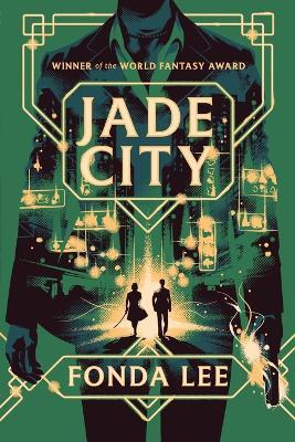 Jade City - Fonda Lee - cover