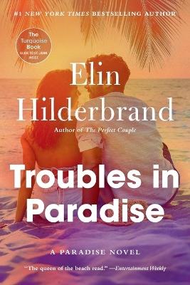 Troubles in Paradise: Volume 3 - Elin Hilderbrand - cover
