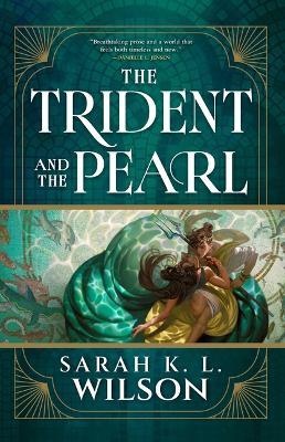 The Trident and the Pearl - Sarah K L Wilson - cover