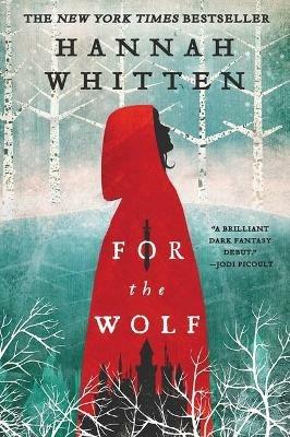 For the Wolf - Hannah Whitten - cover